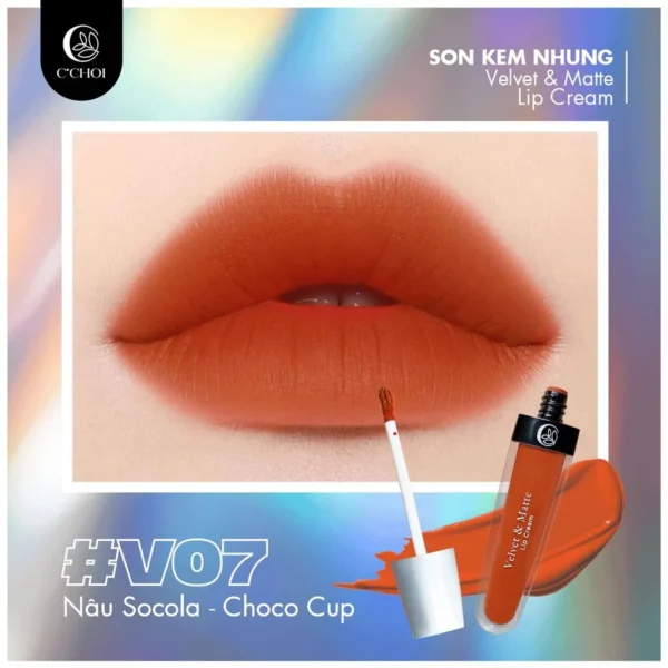 Son Kem Nhung Nâu Socola - V07 Choco cup - C'Choi